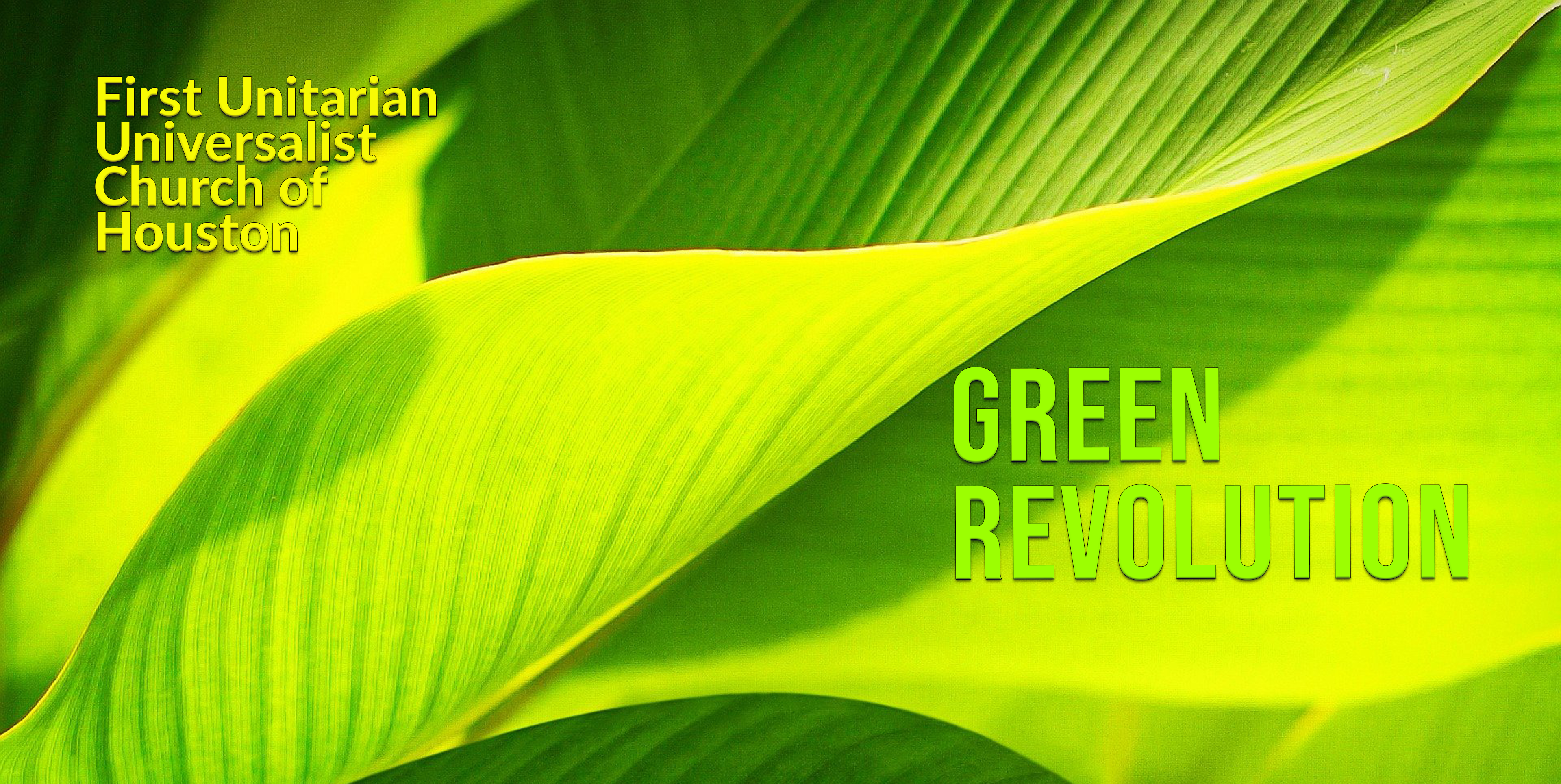 Green Revolution at First Unitarian Universalist Church of Houston